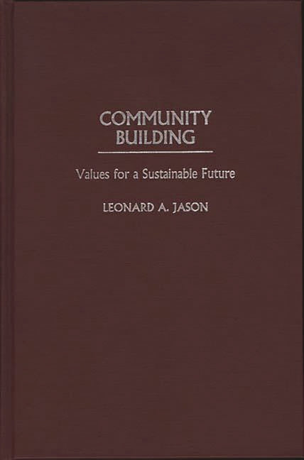 Community Building: Values for a Sustainable Future - Ingram