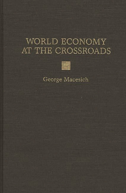 World Economy at the Crossroads - Ingram