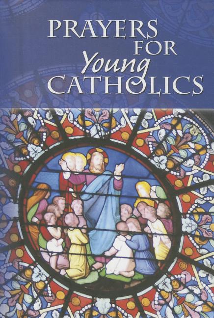 Prayers for Young Catholics - Ingram