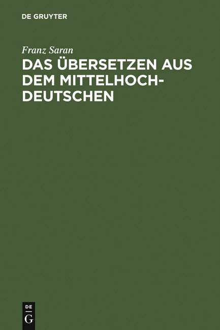 Das Übersetzen Aus Dem Mittelhochdeutschen (6., Erg. Auflage. Reprint 2010) - Ingram