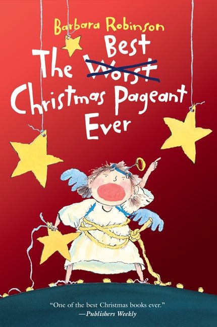Best Christmas Pageant Ever: A Christmas Holiday Book for Kids - Ingram