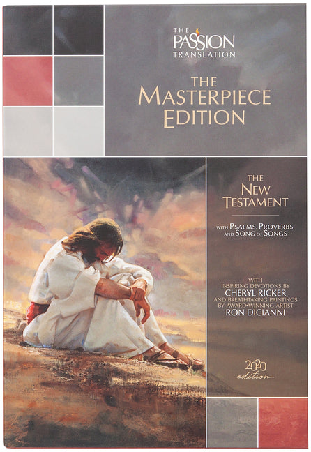 Passion Translation New Testament Masterpiece Edition: With Psalms, Proverbs and Song of Songs. the Illustrated Devotional Passion Translation. - Ingram