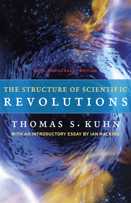 Structure of Scientific Revolutions: 50th Anniversary Edition - Ingram