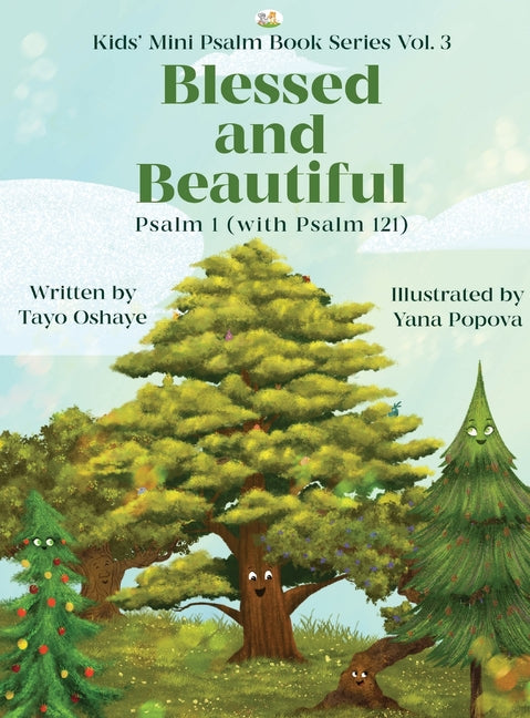 Blessed and Beautiful: An Inspirational Christian Book for Kids About Psalm 1 and Psalm 121 [with Morals About Self-Acceptance, Understanding God, and - Ingram