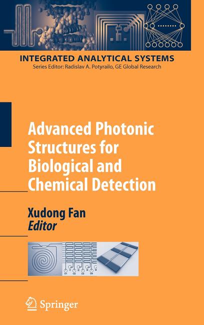 Advanced Photonic Structures for Biological and Chemical Detection (2009) - Ingram