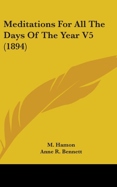 Meditations For All The Days Of The Year V5 (1894) - Ingram