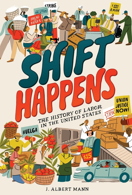 Shift Happens: The History of Labor in the United States - Ingram