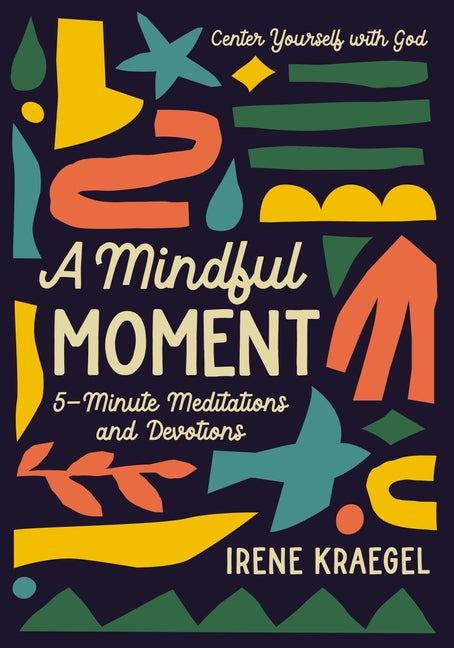 Mindful Moment: 5-Minute Meditations and Devotions - Ingram