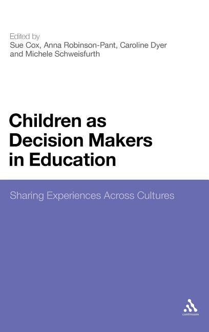 Children as Decision Makers in Education: Sharing Experiences Across Cultures - Ingram