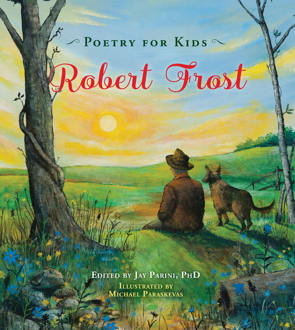 Poetry for Kids: Robert Frost - Ingram