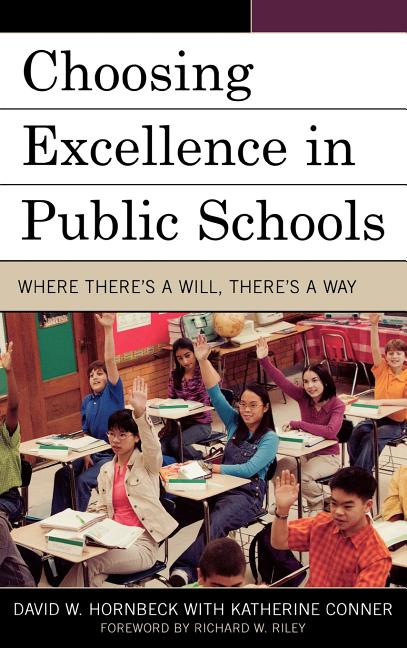 Choosing Excellence in Public Schools: Where Theres a Will Theres a Way - Ingram