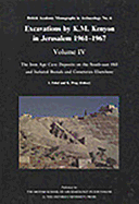 Excavations by K M Kenyon in Jerusalem, Volume 4: The Iron Age Cave Deposits - Ingram