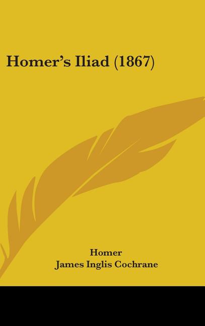 Homer's Iliad (1867) - Ingram
