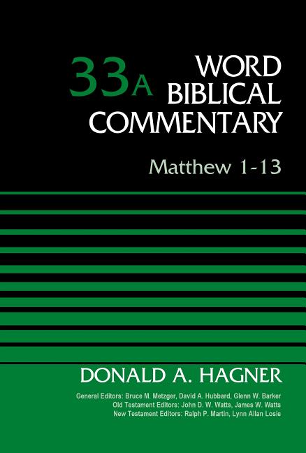 Matthew 1-13, Volume 33a: 33 (Revised) - Ingram