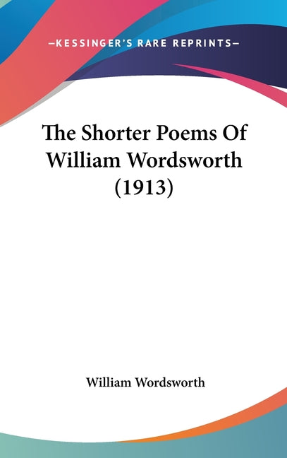 Shorter Poems Of William Wordsworth (1913) - Ingram