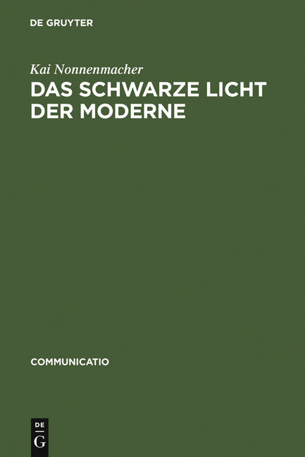 schwarze Licht der Moderne (Reprint 2011) - Ingram