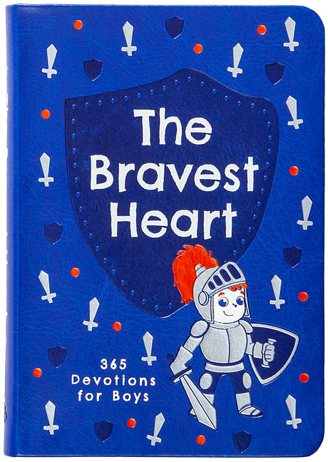 Bravest Heart: 365 Devotions for Boys - Ingram