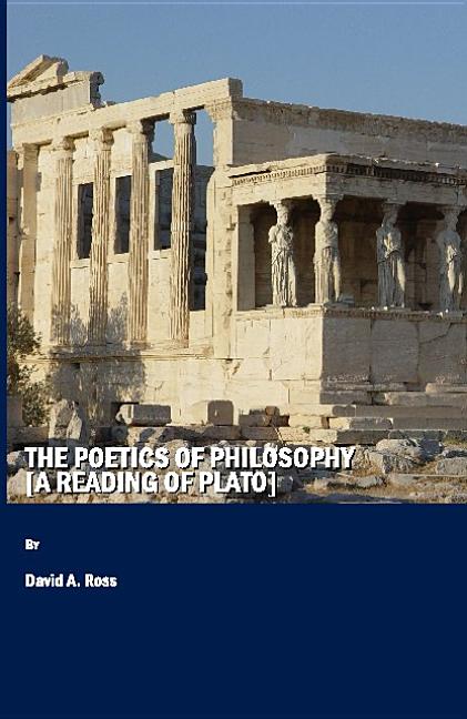 Poetics of Philosophy [A Reading of Plato] - Ingram
