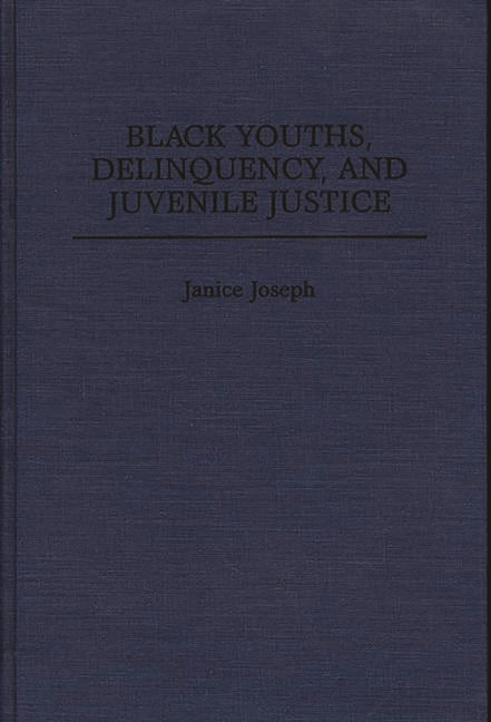 Black Youths, Delinquency, and Juvenile Justice - Ingram
