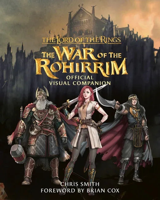 Lord of the Rings: The War of the Rohirrim Official Visual Companion - stevensbooks