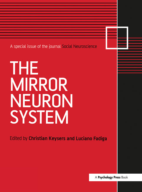 Mirror Neuron System: A Special Issue of Social Neuroscience - Ingram