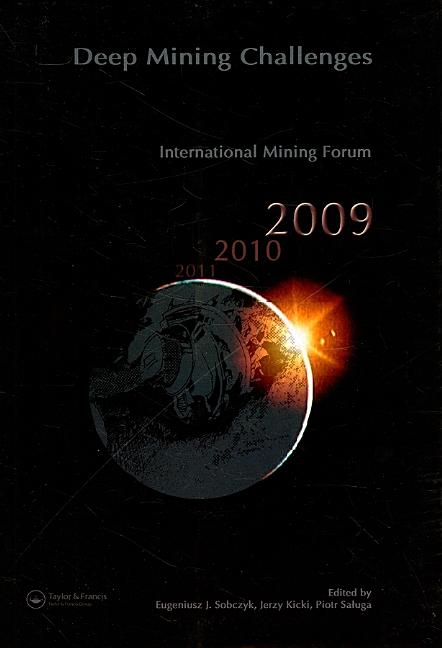 Deep Mining Challenges: International Mining Forum 2009 - Ingram