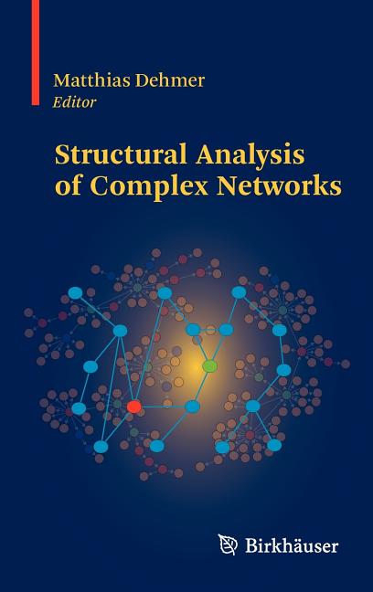 Structural Analysis of Complex Networks (2011) - Ingram