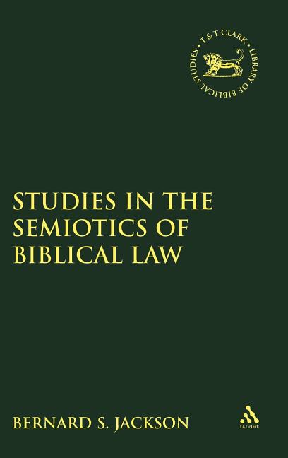 Studies in the Semiotics of Biblical Law - Ingram