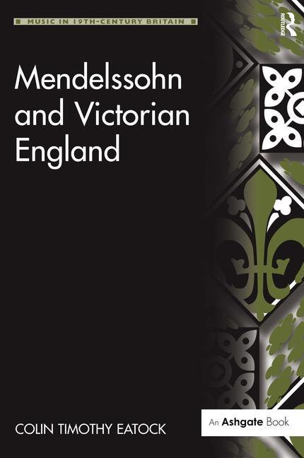 Mendelssohn and Victorian England - Ingram