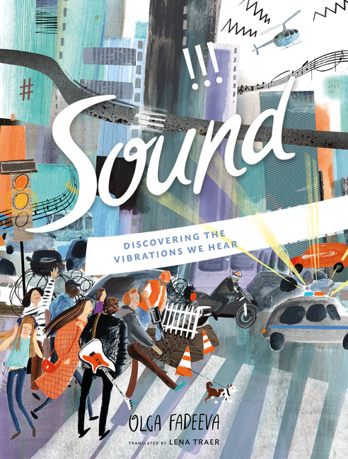 Sound: Discovering the Vibrations We Hear - Ingram
