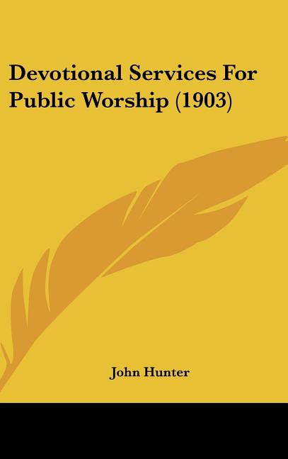 Devotional Services For Public Worship (1903) - Ingram