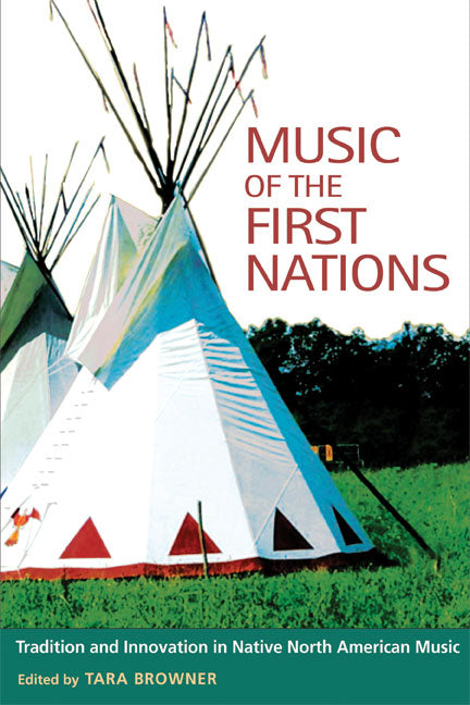 Music of the First Nations: Tradition and Innovation in Native North America - Ingram