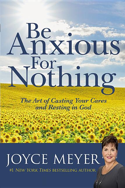 Be Anxious for Nothing: The Art of Casting Your Cares and Resting in God - Ingram