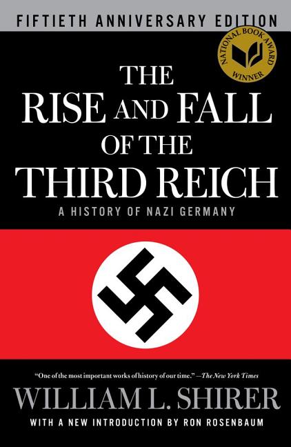 Rise and Fall of the Third Reich: A History of Nazi Germany (Reissue) - Ingram