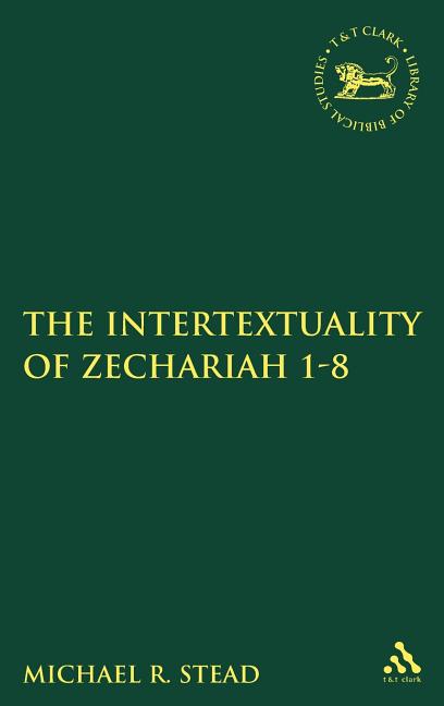 Intertextuality of Zechariah 1-8 - Ingram