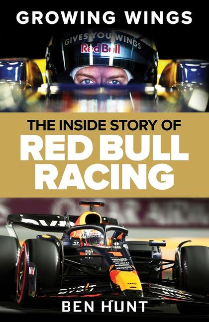 Growing Wings: The Inside Story of Red Bull Racing - Ingram