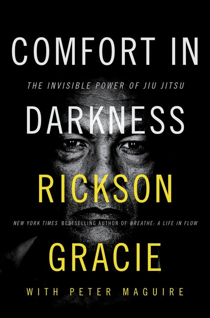 Comfort in Darkness: The Invisible Power of Jiu Jitsu - Ingram