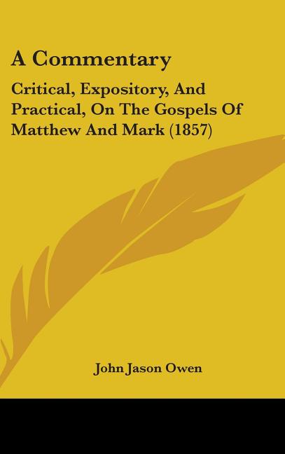 Commentary: Critical, Expository, And Practical, On The Gospels Of Matthew And Mark (1857) - Ingram