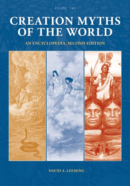 Creation Myths of the World: An Encyclopedia [2 Volumes] - Ingram