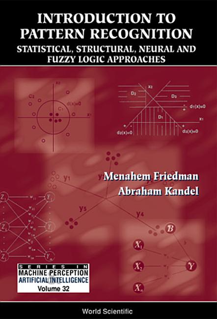 Introduction to Pattern Recognition: Statistical, Structural, Neural and Fuzzy Logic Approaches - Ingram