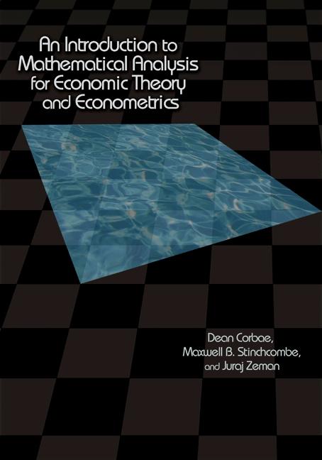 Introduction to Mathematical Analysis for Economic Theory and Econometrics - Ingram