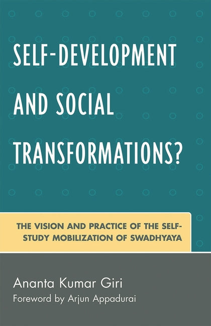 Self-Development and Social Transformations?: The Vision and Practice of the Self-Study Mobilization of Swadhyaya - Ingram