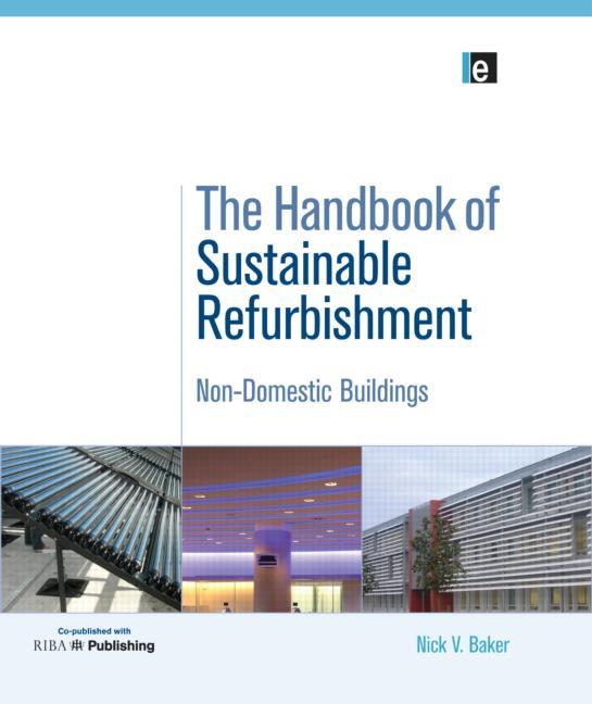 Handbook of Sustainable Refurbishment: Non-Domestic Buildings - Ingram