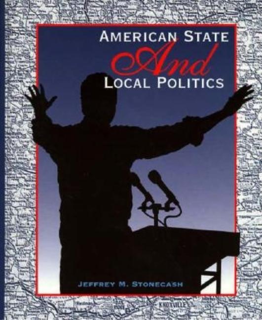 American State and Local Politics - Ingram