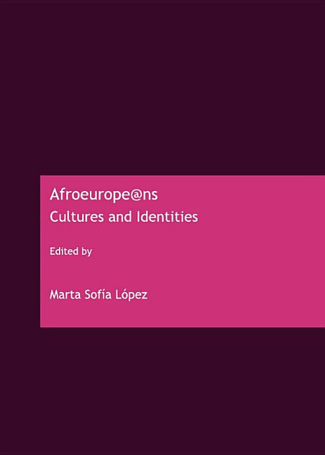 Afroeurope@ns: Cultures and Identities - Ingram