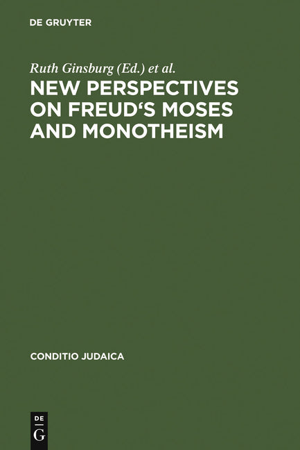New Perspectives on Freud's Moses and Monotheism (Reprint 2011) - Ingram