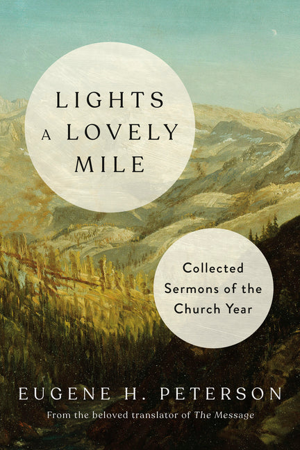Lights a Lovely Mile: Collected Sermons of the Church Year - Ingram