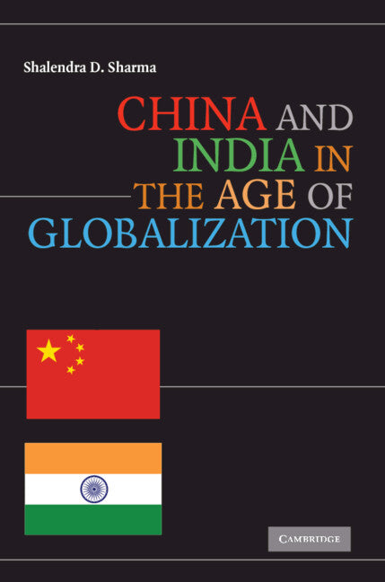 China and India in the Age of Globalization - Ingram