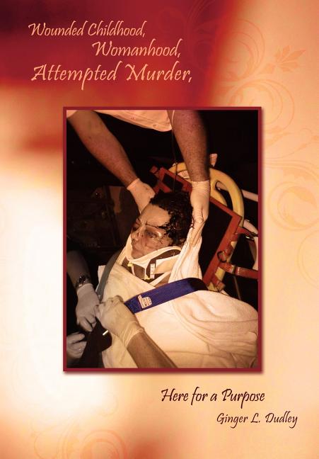 Wounded Childhood, Womanhood, Attempted Murder, Here for a Purpose - Ingram