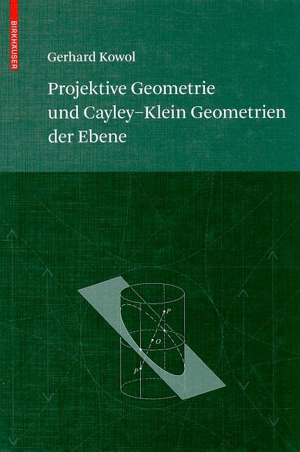 Projektive Geometrie Und Cayley-Klein Geometrien Der Ebene - Ingram